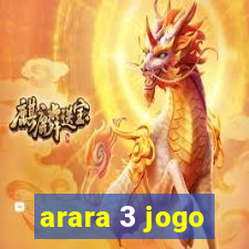 arara 3 jogo