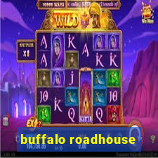 buffalo roadhouse