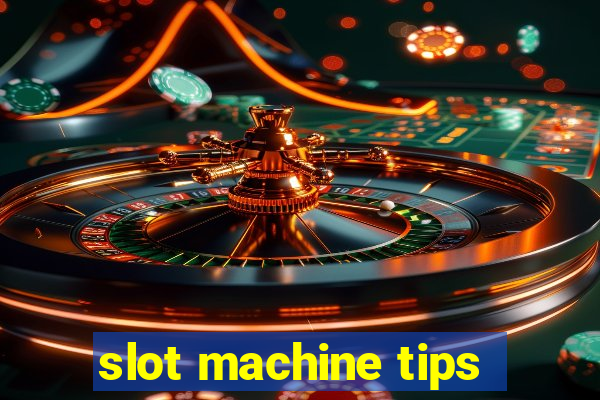 slot machine tips