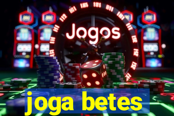 joga betes