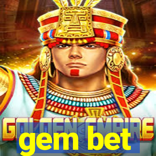 gem bet