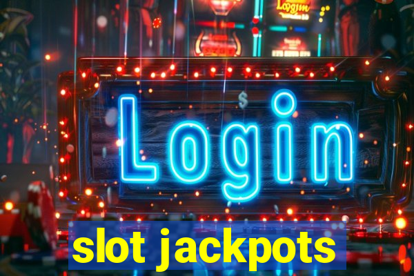 slot jackpots