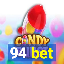 94 bet