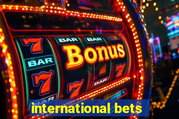 international bets