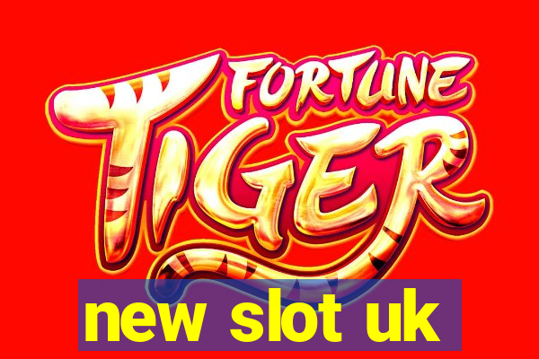 new slot uk