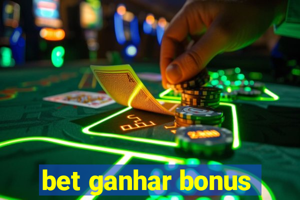 bet ganhar bonus