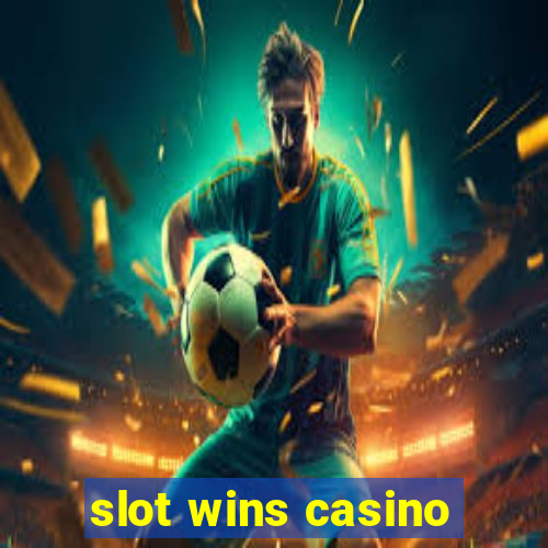 slot wins casino