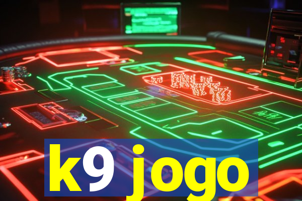 k9 jogo