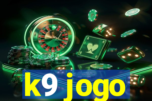 k9 jogo