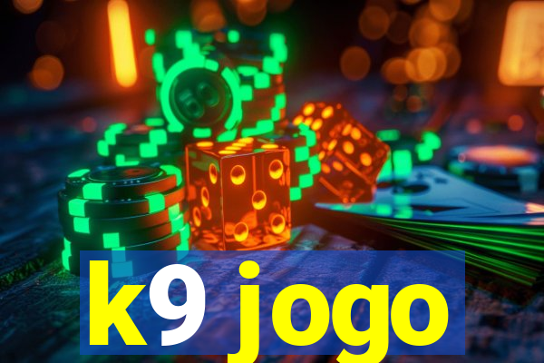 k9 jogo