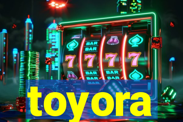 toyora