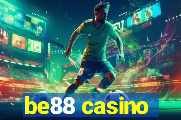 be88 casino