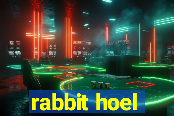 rabbit hoel