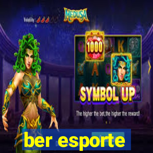 ber esporte