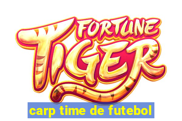 carp time de futebol