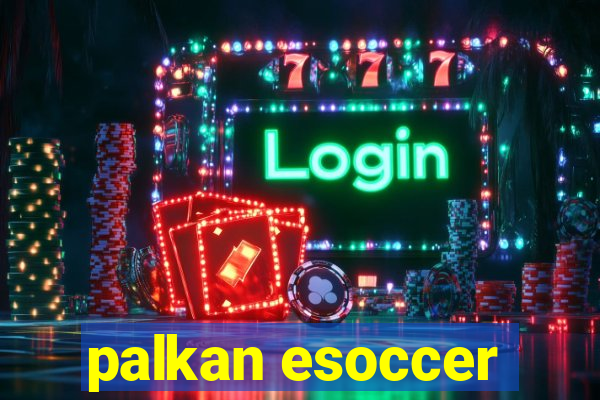 palkan esoccer