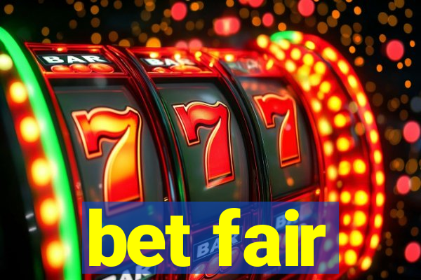 bet fair