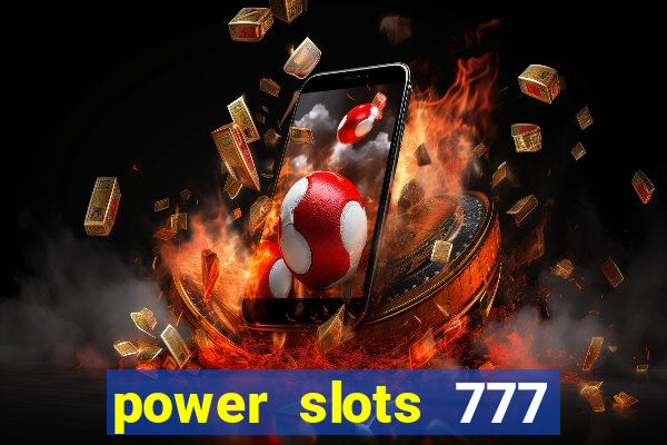 power slots 777 casino online