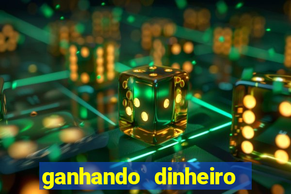 ganhando dinheiro com jogos