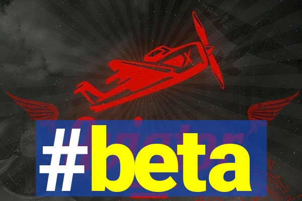 #beta