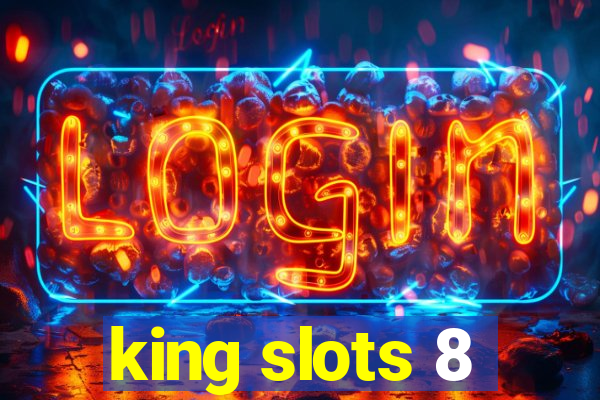 king slots 8