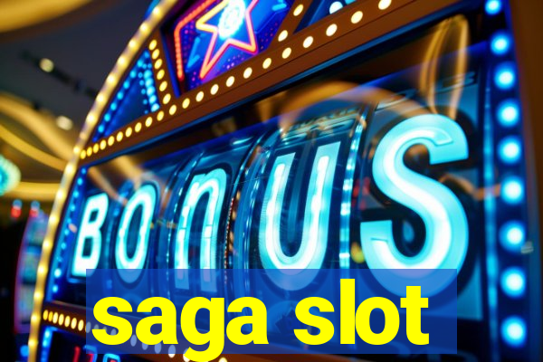 saga slot