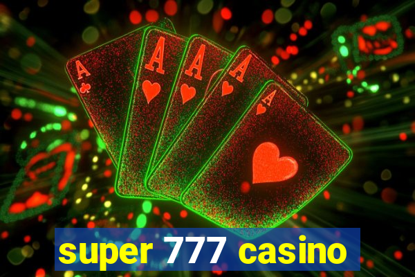 super 777 casino