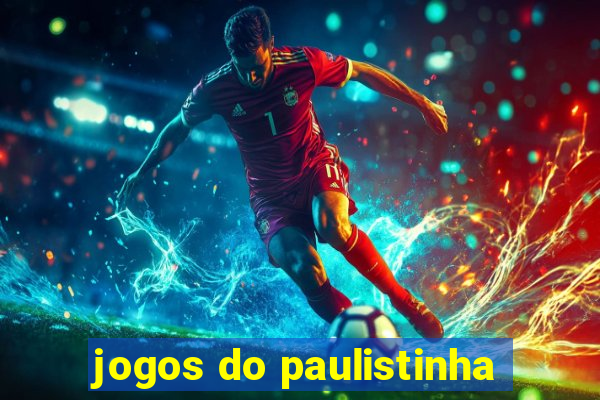 jogos do paulistinha