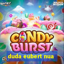 duda eubert nua