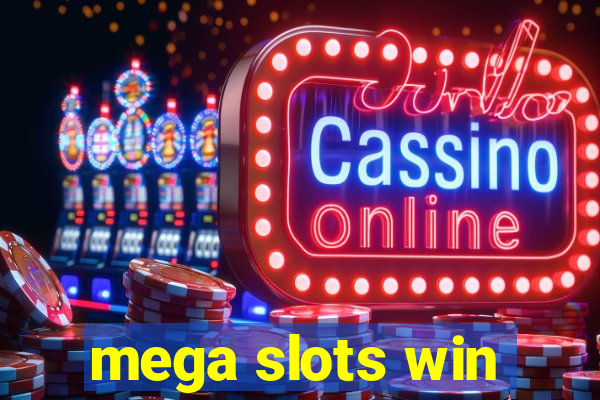 mega slots win