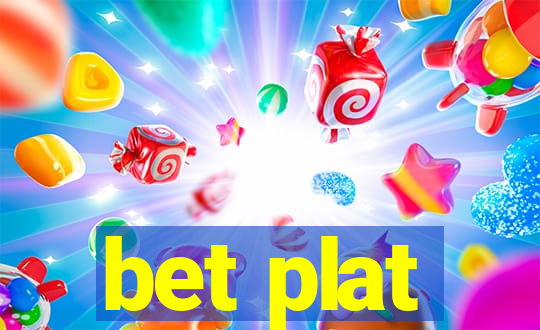 bet plat