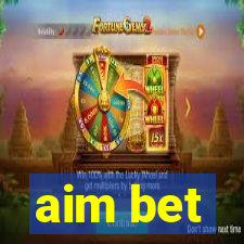 aim bet