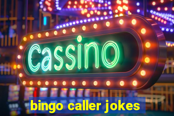 bingo caller jokes