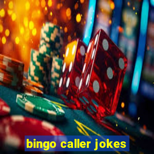 bingo caller jokes