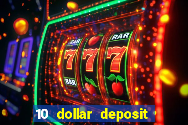 10 dollar deposit casino canada