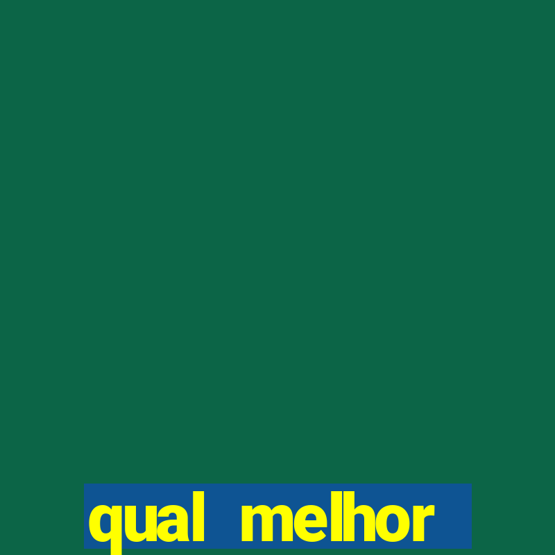 qual melhor plataforma para jogar e ganhar dinheiro