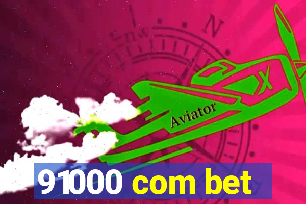 91000 com bet