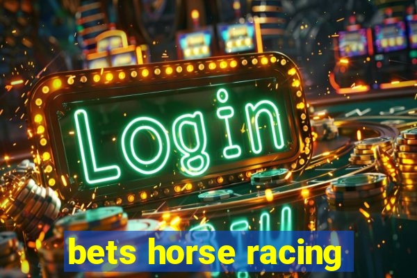 bets horse racing