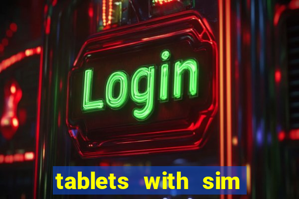 tablets with sim card slot