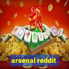 arsenal reddit