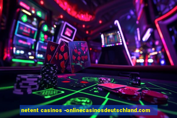 netent casinos -onlinecasinosdeutschland.com