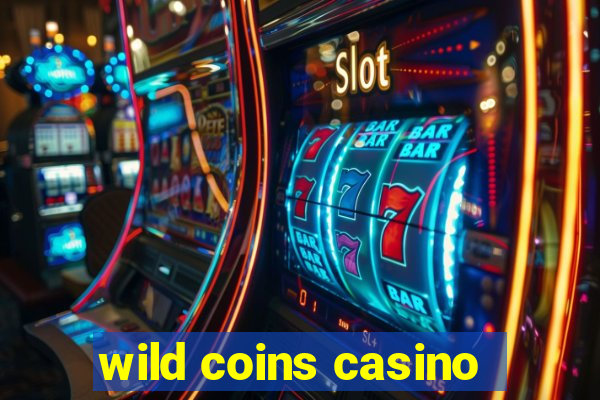 wild coins casino