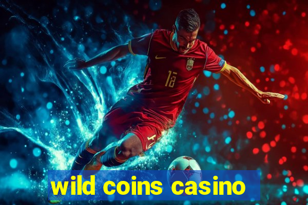 wild coins casino