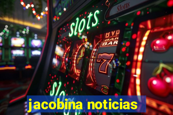 jacobina noticias