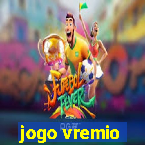 jogo vremio