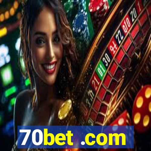 70bet .com