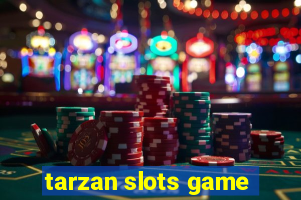 tarzan slots game