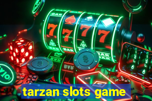 tarzan slots game