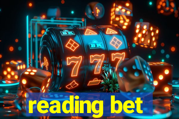 reading bet