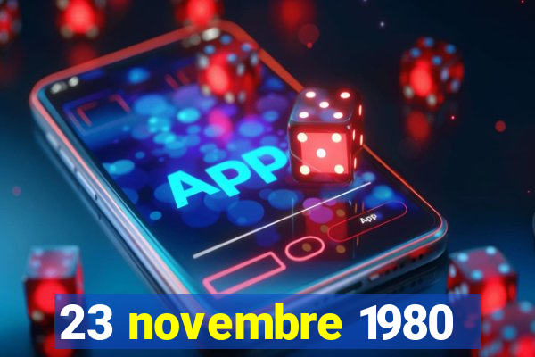 23 novembre 1980